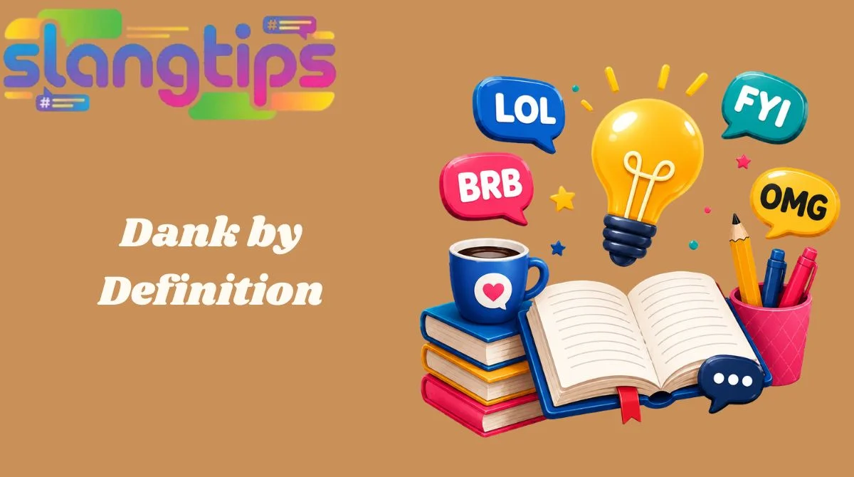 Dank by Definition