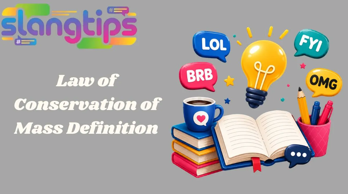 Law of Conservation of Mass Definition