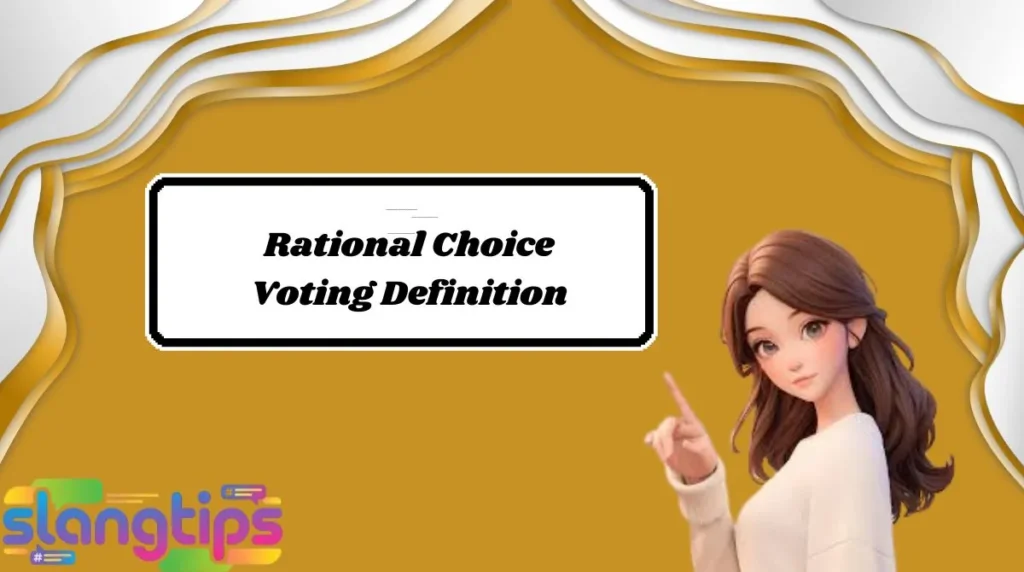 Rational Choice Voting Definition